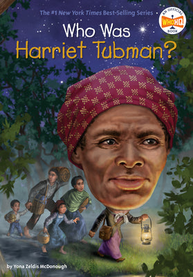 Who Was Harriet Tubman? by McDonough, Yona Zeldis