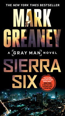 Sierra Six by Greaney, Mark
