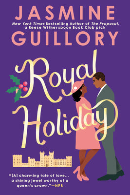 Royal Holiday by Guillory, Jasmine