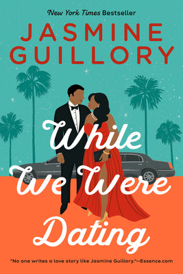 While We Were Dating by Guillory, Jasmine