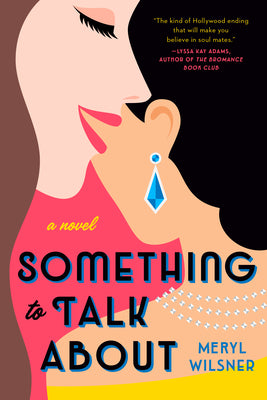 Something to Talk about by Wilsner, Meryl