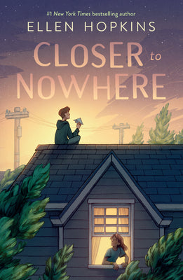 Closer to Nowhere by Hopkins, Ellen