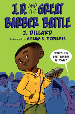 J.D. and the Great Barber Battle by Dillard, J.