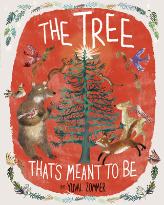 The Tree That's Meant to Be by Zommer, Yuval