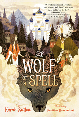 A Wolf for a Spell by Sutton, Karah