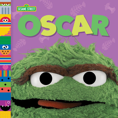 Oscar (Sesame Street Friends) by Posner-Sanchez, Andrea