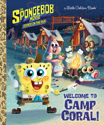 The Spongebob Movie: Sponge on the Run: Welcome to Camp Coral! (Spongebob Squarepants) by Lewman, David