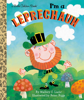 I'm a Leprechaun by Loehr, Mallory
