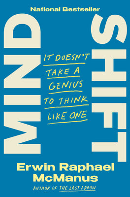 Mind Shift: It Doesn't Take a Genius to Think Like One by McManus, Erwin Raphael