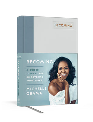 Becoming: A Guided Journal for Discovering Your Voice by Obama, Michelle