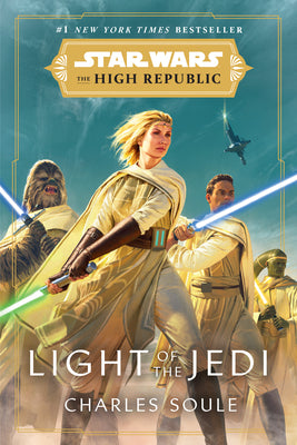 Star Wars: Light of the Jedi (the High Republic) by Soule, Charles
