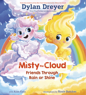 Misty the Cloud: Friends Through Rain or Shine by Dreyer, Dylan