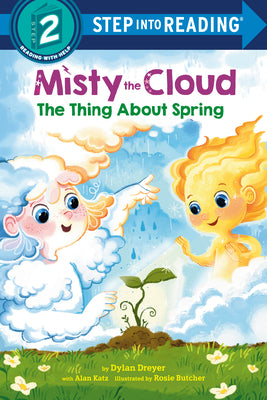 Misty the Cloud: The Thing about Spring by Dreyer, Dylan