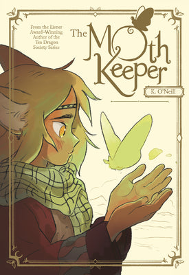 The Moth Keeper: (A Graphic Novel) by O'Neill, K.