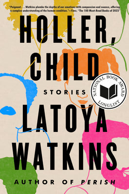 Holler, Child: Stories by Watkins, Latoya