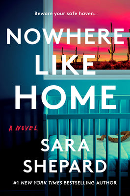 Nowhere Like Home by Shepard, Sara