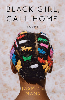 Black Girl, Call Home by Mans, Jasmine