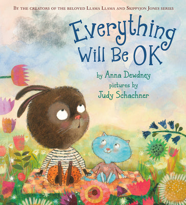 Everything Will Be Ok by Dewdney, Anna