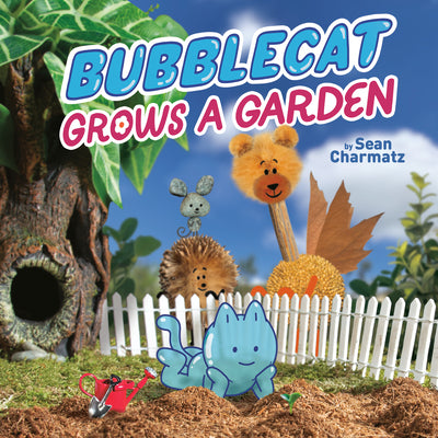 Bubblecat Grows a Garden by Charmatz, Sean