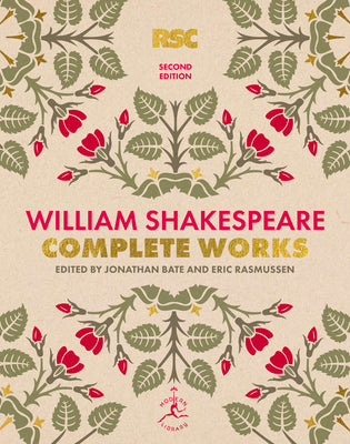 William Shakespeare Complete Works Second Edition by Shakespeare, William