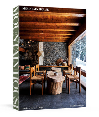 Mountain House: Studies in Elevated Design by Freudenberger, Nina