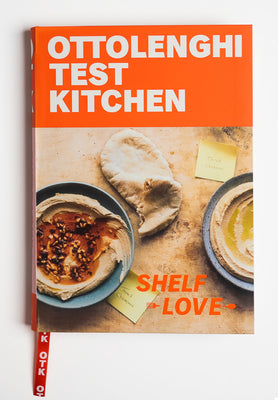 Ottolenghi Test Kitchen: Shelf Love: Recipes to Unlock the Secrets of Your Pantry, Fridge, and Freezer: A Cookbook by Murad, Noor