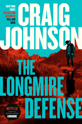 The Longmire Defense: A Longmire Mystery by Johnson, Craig