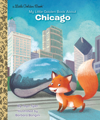 My Little Golden Book about Chicago by Tyler, Toyo