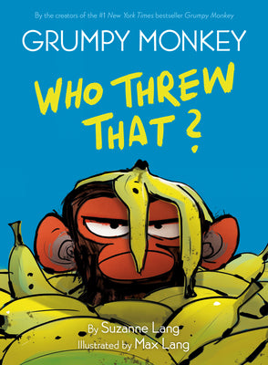 Grumpy Monkey Who Threw That?: A Graphic Novel Chapter Book by Lang, Suzanne