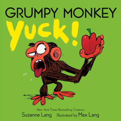 Grumpy Monkey Yuck! by Lang, Suzanne