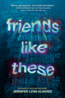 Friends Like These by Alvarez, Jennifer Lynn