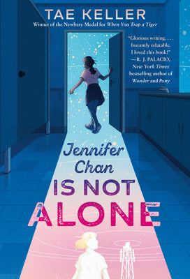 Jennifer Chan Is Not Alone by Keller, Tae