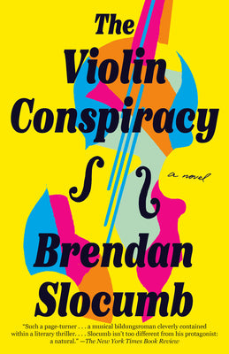 The Violin Conspiracy by Slocumb, Brendan