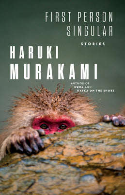 First Person Singular: Stories by Murakami, Haruki