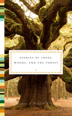 Stories of Trees, Woods, and the Forest by Stafford, Fiona