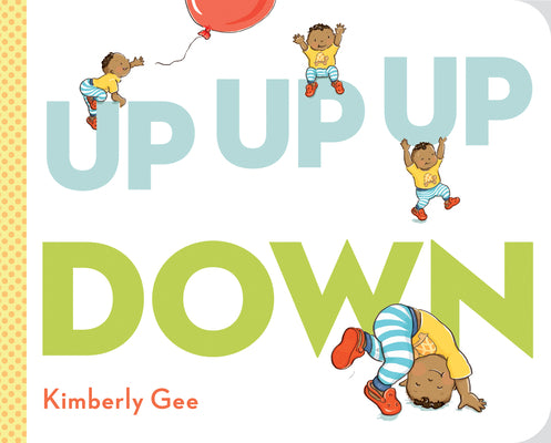 Up, Up, Up, Down! by Gee, Kimberly