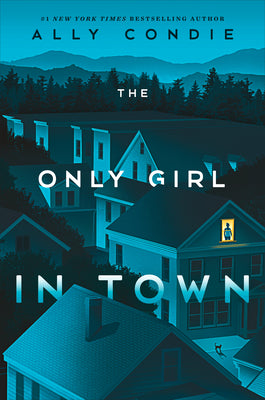 The Only Girl in Town by Condie, Ally