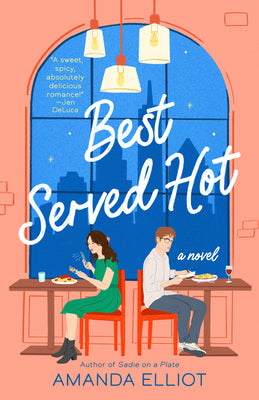 Best Served Hot by Elliot, Amanda