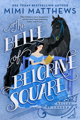 The Belle of Belgrave Square by Matthews, Mimi