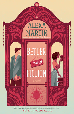 Better Than Fiction by Martin, Alexa