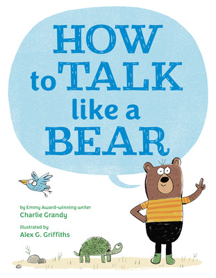 How to Talk Like a Bear by Grandy, Charlie