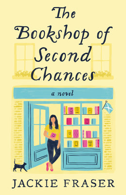 The Bookshop of Second Chances by Fraser, Jackie