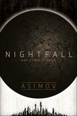 Nightfall and Other Stories by Asimov, Isaac