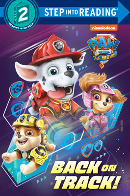 Paw Patrol: The Movie: Back on Track! (Paw Patrol) by Random House