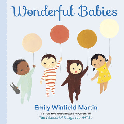 Wonderful Babies by Martin, Emily Winfield