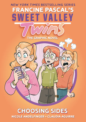 Sweet Valley Twins: Choosing Sides: (A Graphic Novel) by Pascal, Francine