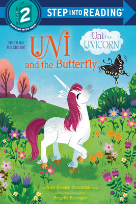 Uni and the Butterfly (Uni the Unicorn) by Krouse Rosenthal, Amy