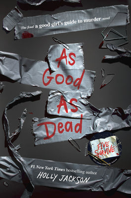 As Good as Dead: The Finale to a Good Girl's Guide to Murder by Jackson, Holly