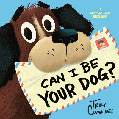 Can I Be Your Dog? by Cummings, Troy