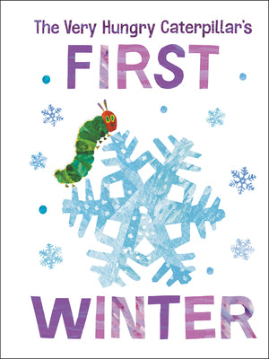 The Very Hungry Caterpillar's First Winter by Carle, Eric